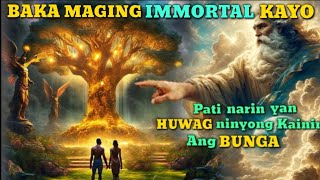 Muntik na Palang maging IMMORTAL sina Adan at Eba noon [upl. by Kelwen]