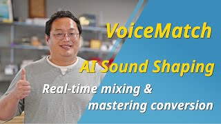 VoiceMatch  AI sound shaping realtime mixing and mastering conversion [upl. by Zehe]