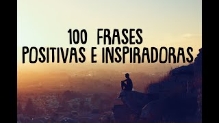 100 FRASES POSITIVAS E INSPIRADORAS PARA SUBIR EL ÁNIMO  FRASES DE SUPERACIÓN  ❤ EASY ZEN [upl. by Erminie]