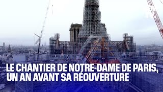 Un an avant la réouverture de NotreDame de Paris où en sont les travaux de reconstruction [upl. by Carole929]