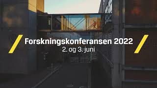 Forskningskonferansen 2022 [upl. by Gove671]