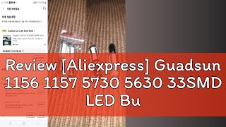 Review Aliexpress Guadsun 1156 1157 5730 5630 33SMD LED Bulb P21W BAU15S P215W 7440 W21W W215W [upl. by Ybbil]