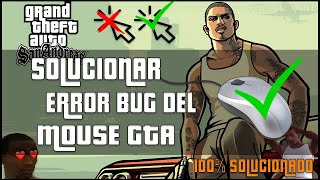 Solucionar Error del Mouse en GTA SAN ANDREAS para PC SOLUCION DEFINITIVA BIEN EXPLICADO [upl. by Waine51]