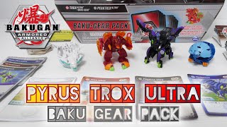 PYRUS TROX ULTRA BAKU GEAR PACK  Bakugan Armored Alliance  BAKUGAN UNBOX [upl. by Analem]