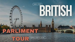 Visiting British Parliament 2024  UK Parliament tour [upl. by Eelanaj917]