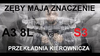 Audi a3 8L vs S3  PRZEKŁADNIA KIEROWNICZA [upl. by Maitilde208]