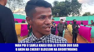 WAN POI U SAMLA KHASI UBA IASYRIEMDUR BAD U AKON HA CHERRY BLOSSOM [upl. by Dragone]