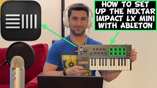 How to Set Up the Nektar Impact LX Mini in Ableton Tutorial [upl. by Notyap275]