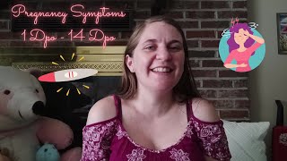 My Pregnancy Symptoms 1 DPO  14 DPO [upl. by Anita383]