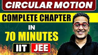 CIRCULAR MOTION in 70 Minutes  Full Chapter Revision  Class 11th JEE [upl. by Derick]