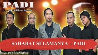 SAHABAT SELAMANYA PADI Karaoke [upl. by Mccahill154]