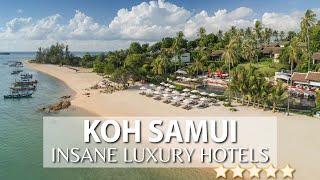 TOP 10 INSANE Luxury 5 Star Hotels in KOH SAMUI THAILAND  Part 2 [upl. by Ahto966]