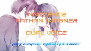 Innocence  Nathan Wagner Dual Voice  Intense Nightcore [upl. by Herbie926]