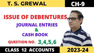 ISSUE OF DEBENTURES TSGREWAL CH9 QUE NO34 56JOURNAL ENTRIES ampCASH BOOK Class 12 Accounts [upl. by Yeltrab]