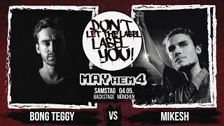 Bong Teggy VS Mikesh ⎪ Rap Battle  MAYhem 4 ⎪ DLTLLY [upl. by Klemm]