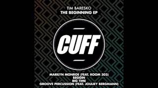 Tim Baresko  Beggin Original Mix CUFF Official [upl. by Coplin]