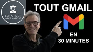 MAÎTRISEZ GMAIL EN 30 MINUTES  GUIDE COMPLET ET ASTUCES ESSENTIELLES [upl. by Cyrilla]