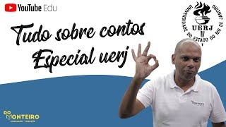 TUDO O QUE VOCÃŠ PRECISA SABER SOBRE CONTOS  ESPECIAL UERJ [upl. by Geraldine]