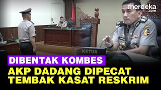 Sidang Kode Etik AKP Dadang Dibentak Kombes Dipecat Buntut Tembak Kasat Reskrim [upl. by Ynatsyd]