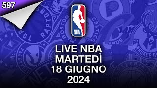 LIVE NBA martedì 18 giugno 2024 [upl. by Harriett179]