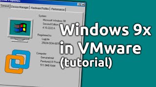 Windows 9x in VMware tutorial [upl. by Paola665]