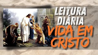 Leitura diaria Vida em Cristo  13 de Novembro [upl. by Otilopih]