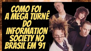 INFORMATION SOCIETY 1991 NO BRASIL [upl. by Laeira138]