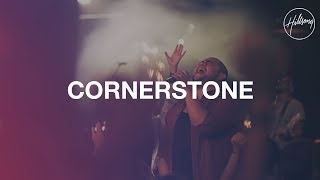 Cornerstone  Live  Hillsong Worship [upl. by Elletse]