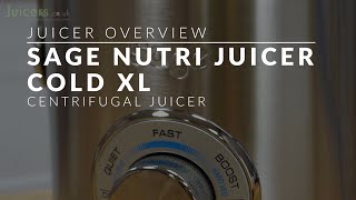 Sage the Nutri Juicer Cold XL  Juicer Overview [upl. by Saudra261]