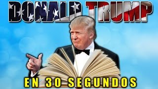 DONALD TRUMP EN 30 SEGUNDOS [upl. by Jamille]