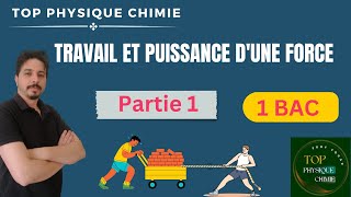 travail et puissance dune force 1 bac partie 1 [upl. by Aniweta]