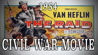 quotThe Raidquot 1954  Civil War St Albans Cavalry Raid Movie Van Heflin [upl. by Theta]