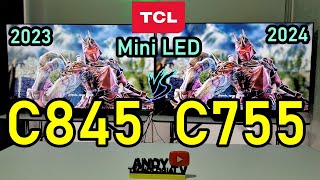 TCL C845 vs C755 Smart TVs 4K Mini LED  4K 144Hz  Dolby Vision  HDMI 21 [upl. by Lynnell554]