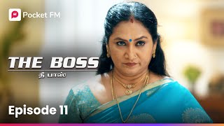 Master Plan  மாஸ்டர் பிளான்  The Boss  Episode 11  Tamil  Pocket FM [upl. by Trebloc]