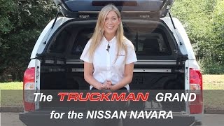 The Truckman Grand Hardtop for the Nissan Navara NP300 and D40 [upl. by Nahtnanhoj48]