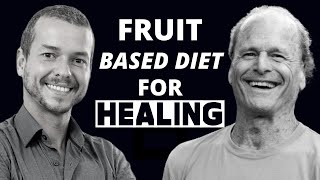 LIVING ON FRUIT FOR 40 YEARS FRUITARIAN 801010 DIET Dr Douglas Graham [upl. by Htrowslle]