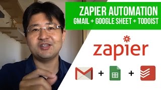 How to Use Zapier to Automate  Gmail Email  Google Sheet  Todoist [upl. by Esylla]