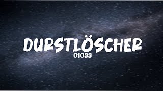 01099  DURSTLÖSCHER Lyrics [upl. by Beora]