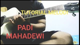 PADI  MAHADEWI  TUTORIAL MELODI [upl. by Nothgiel85]