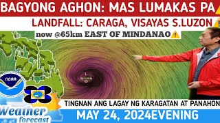 BAGYONG AGHON LANDFALL TONIGHT⚠️WEATHER UPDATE TODAY May 24 2024EVENING [upl. by Dinny]