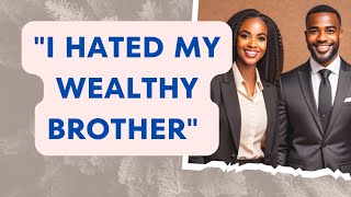 I HATED MY BROTHER FOR HIS WEALTH  PRACTICAL BIBLE WISDOM [upl. by Eiramnerual]