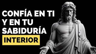 Estoicismo y la autoconfianza confía en ti y en tu sabiduría interior [upl. by Annaiuq]