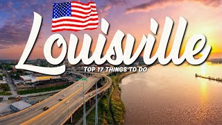 TOP 17 Things To Do In Louisville 🇺🇸 Travel Guide [upl. by Colbye]