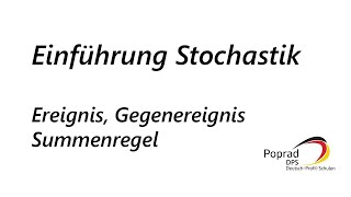 Einführung Stochastik  Ereignis Gegenereignis und die Summenregel [upl. by Torosian386]