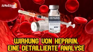 Wirkung von Heparin Eine detaillierte Analyse [upl. by Ahsaeit113]