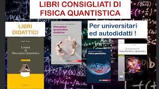 Libri di meccanica quantistica per universitari ed autodidatti [upl. by Nylesoj]