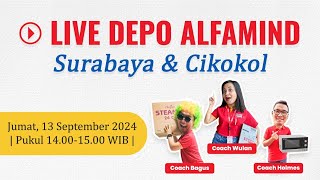 🚨LIVE DEPO ALFAMIND  SURABAYA amp CIKOKOL💕 JUMAT 13 SEPTEMBER 2024 [upl. by Orv]