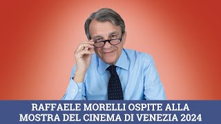 Raffaele Morelli ospite alla Mostra del Cinema di Venezia 2024 [upl. by Utta]