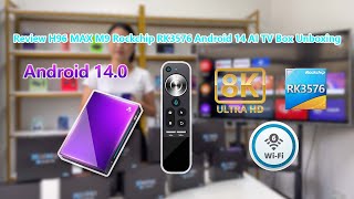 Review H96 MAX M9 Rockchip RK3576 Android 14 AI TV Box Unboxing [upl. by Itsym]