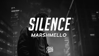 Marshmello  Silence Lyrics Ft Khalid [upl. by Rush]